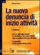 Libro La nuova denuncia di inizio attività Antonio Ciccia