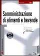 Libro Somministrazione di alimenti e bevande. Con CD-ROM Salvatore D'Orsi
