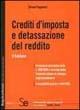 Libro Crediti d'imposta e detassazione del reddito Bruno Pagamici
