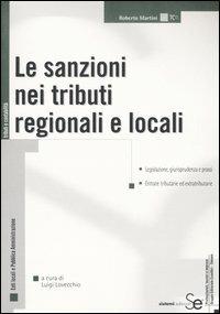 Le sanzioni nei tributi regionali e locali - Roberto Martini - copertina