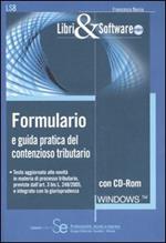 Formulario e guida pratica del contenzioso tributario. Con CD-ROM