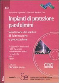 Impianti di protezione parafulmini. Valutazione del rischio di fulminazione e progettazione - Antonio Carpentieri,G. Battista Tieri - copertina