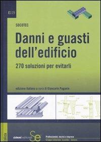 Danni e guasti dell'edificio. 270 soluzioni per evitarli - copertina