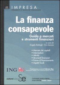 La finanza consapevole. Guida a mercati e strumenti finanziari - copertina
