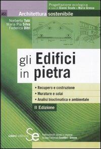 Gli edifici in pietra - Norberto Tubi,M. Pia Silva,Federica Ditri - copertina