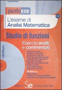 L' esame di analisi matematica. Studio di funzioni. Esecizi svolti e commentati. Con CD-ROM - Luciano Romano - copertina