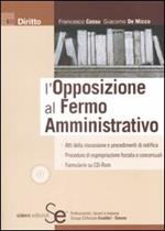 L' opposizione al fermo amministrativo. Con CD-ROM