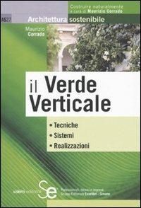 Il verde verticale. Ediz. illustrata - Maurizio Corrado - copertina