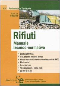 Rifiuti. Manuale tecnico-normativo - Patrizia Cinquina - copertina