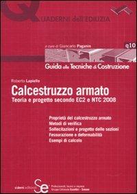 Calcestruzzo armato. Teoria e progetto secondo EC2 e NTC 2008 - Roberto Lapiello - copertina