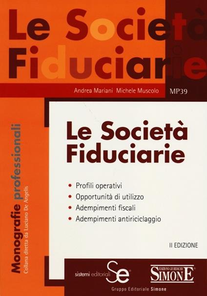 Le società fiduciarie - Andrea Mariani,Michele Muscolo - copertina