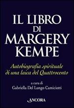 Il libro di Margery Kempe. Autobiografia spirituale di una laica del Quattrocento