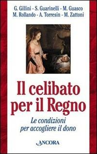 Celibato per il regno. Le condizioni per accogliere il dono - copertina