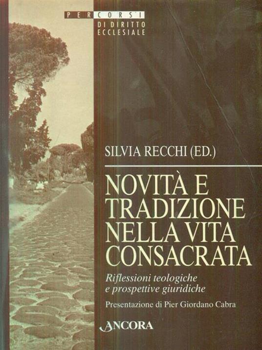 Novità e tradizioni nella vita consacrata - Silvia Recchi - copertina