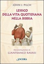 Il sapore della parola. Lessico della vita quotidiana nella Bibbia