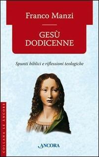 Gesù dodicenne - Franco Manzi - copertina