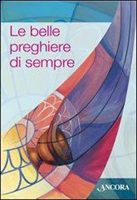 Le belle preghiere di sempre - copertina
