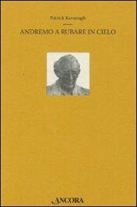 Andremo a rubare in cielo - Patrick Kavanagh - copertina
