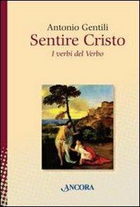 Sentire Cristo - Antonio Gentili - copertina