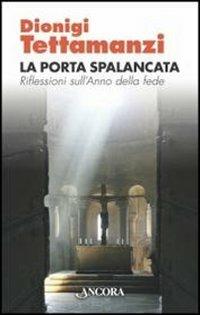 La porta spalancata - Dionigi Tettamanzi - copertina