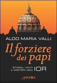 Il forziere dei papi - Aldo Maria Valli - copertina