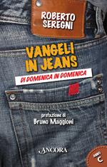 Vangeli in jeans. Di domenica in domenica. Anno C