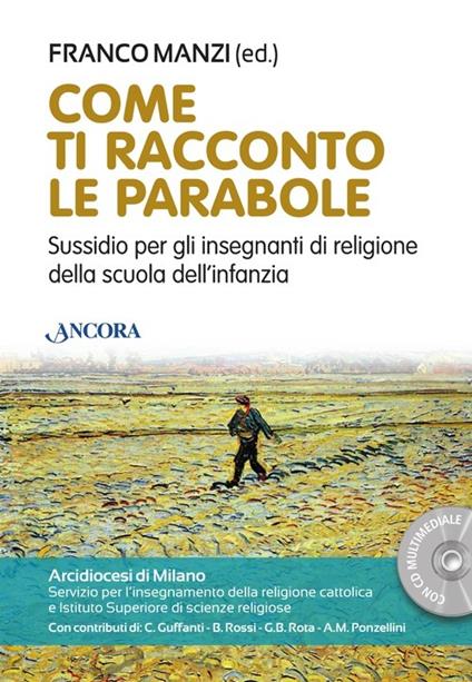 Come ti racconto le parabole. Sussidio per gli insegnanti di religione della scuola dell'infanzia. Con DVD-ROM - Franco Manzi - copertina