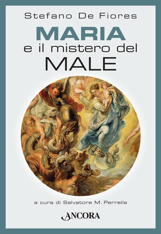 Maria e il mistero del male - Stefano De Fiores,Salvatore Maria Perrella - ebook