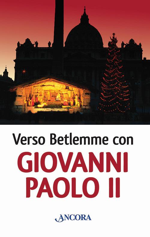 Verso Betlemme con Giovanni Paolo II - copertina