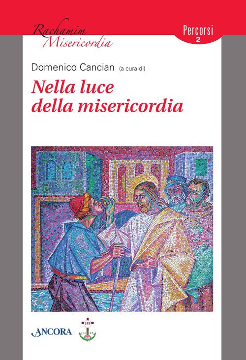 Nella luce della misericordia - Domenico Cancian - copertina