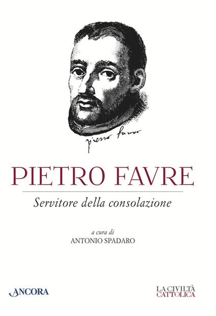 Pietro Favre - Antonio Spadaro - ebook
