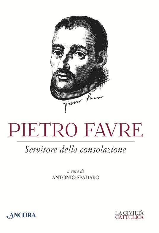 Pietro Favre - Antonio Spadaro - ebook