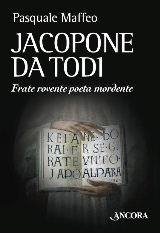 Jacopone da Todi. Un bizzarro monaco poeta - Pasquale Maffeo - ebook
