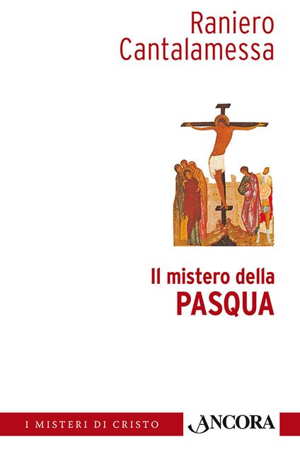 Il mistero della Pasqua - Raniero Cantalamessa - ebook