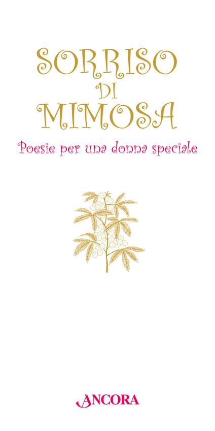 Sorriso di mimosa. Poesie per una donna speciale - copertina