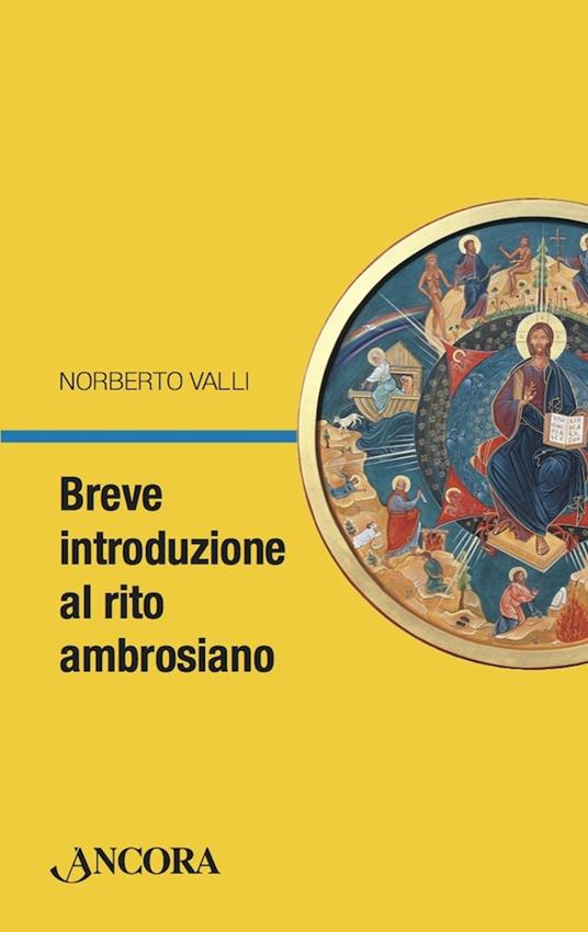 Breve introduzione al rito ambrosiano - Norberto Valli - ebook
