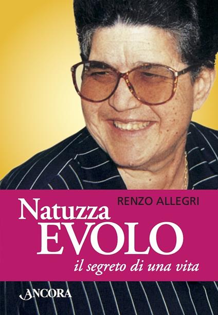 Natuzza Evolo il segreto di una vita - Renzo Allegri - ebook