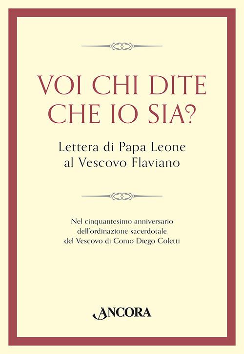 Voi chi dite che io sia? Lettera di papa Leone al vescovo Flaviano - copertina