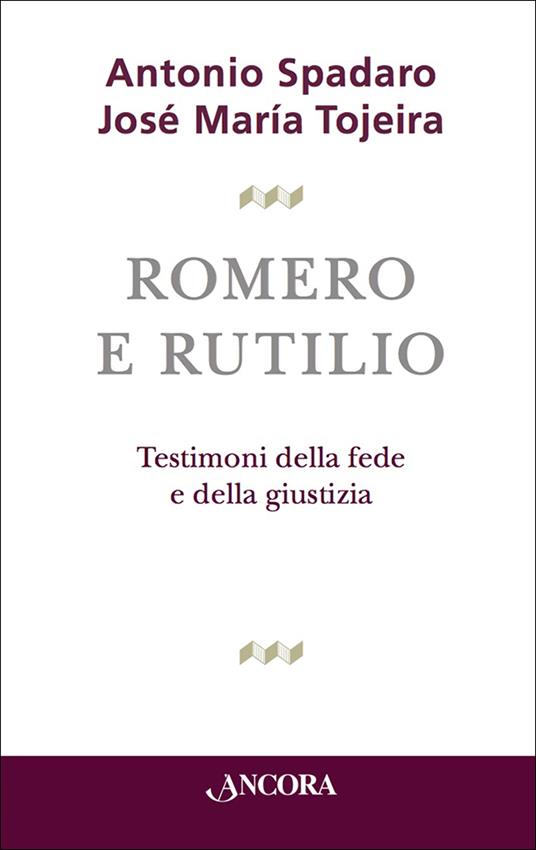 Romero e Rutilio - Antonio Spadaro,José Maria Tojeira - ebook