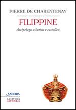 Filippine. Arcipelago asiatico e cattolico