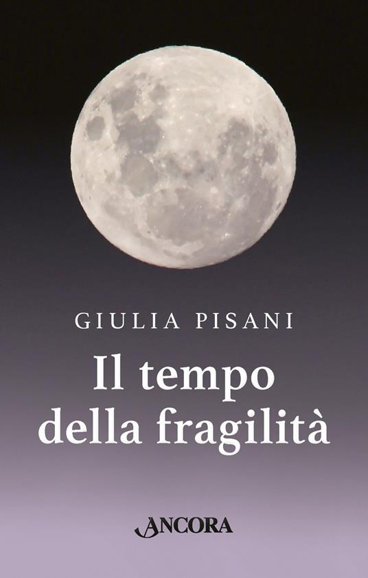 Il tempo della fragilità - Giulia Pisani - copertina