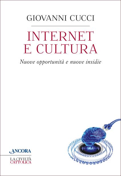 Internet e cultura - Giovanni Cucci - ebook