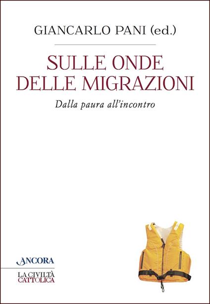 Sulle onde delle migrazioni - Giancarlo Pani - ebook