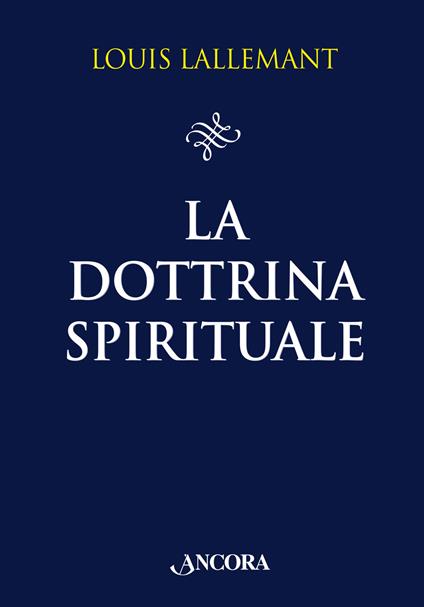 La dottrina spirituale - Louis Lallemant - copertina