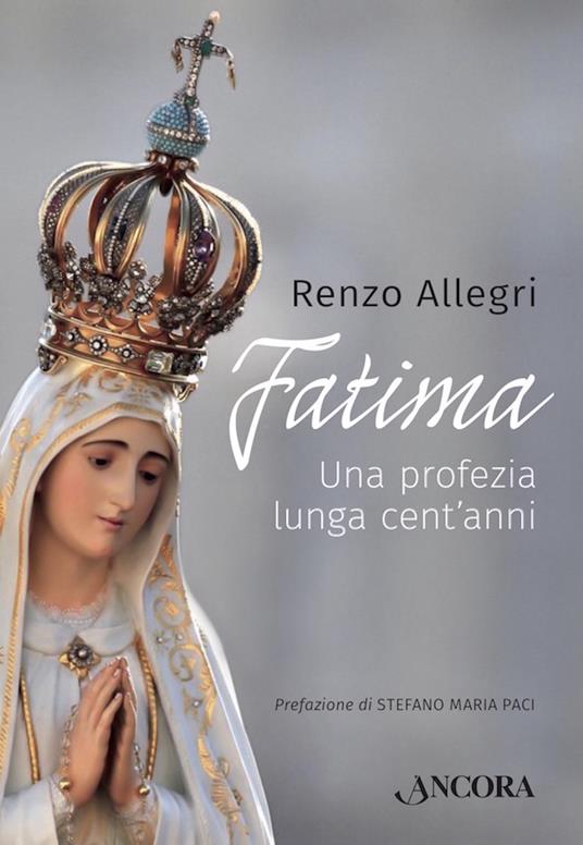 Fatima. Una profezia lunga cent'anni - Renzo Allegri - ebook