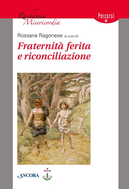 Fraternità ferita e riconciliazione - copertina