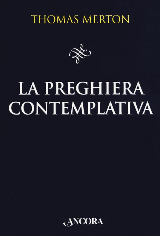 La preghiera contemplativa - Thomas Merton - copertina