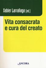 Vita consacrata e cura del creato