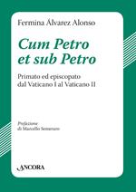 Cum Petro et sub Petro
