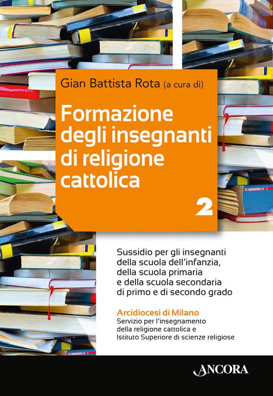 Formazione degli insegnanti di religione cattolica. Vol. 2 - copertina